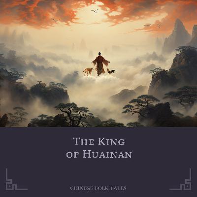 S3E11: The King of Huainan