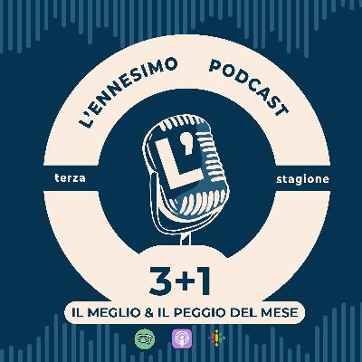 3+1 Il meglio & il peggio visto a marzo '25