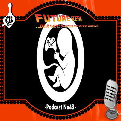 Podcast No43: Future Real Podcast No43: Future Real