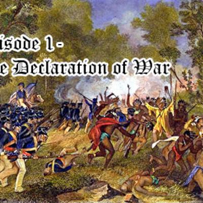 Episode 1 - The Declaration of War