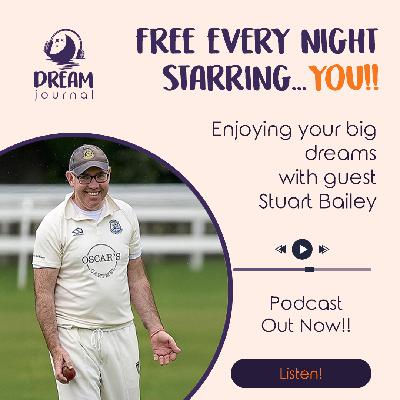 How to Enjoy Your Dreams with Stuart Bailey