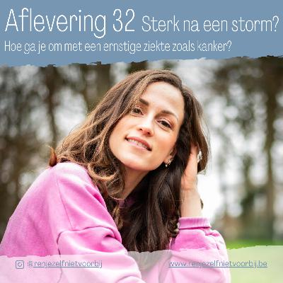 Sterk na een storm? Hoe ga je om met een ernstige ziekte zoals kanker?