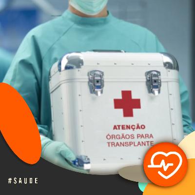 Com a Saúde em Dia - Brasil atinge marca inédita de transplantes de órgãos