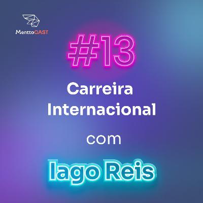 CARREIRA INTERNACIONAL | MenttoCast #13