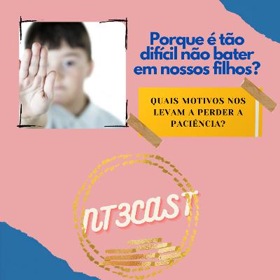 Porque é tão difícil não bater em nossos filhos? Porque é tão difícil não bater em nossos filhos?