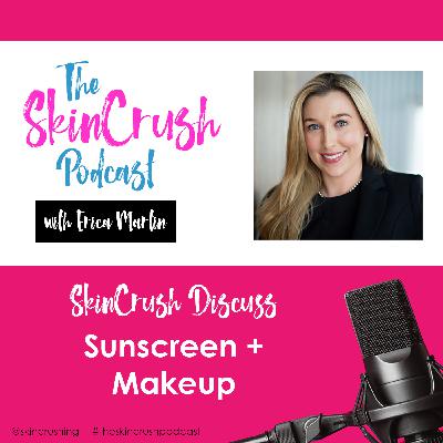 Sunscreen + Makeup