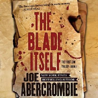 Get (EPUB) BOOKS The Blade Itself (The First Law #1) by Joe Abercrombie
