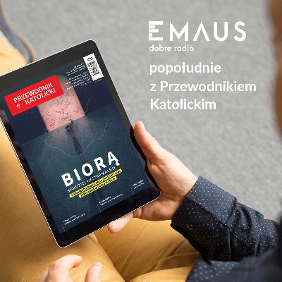Popołudnie z Przewodnikiem Katolickim #25