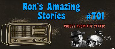 RAS #701 – Voices from the Static