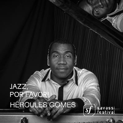 Jazz, Por Favor! com Hercules Gomes