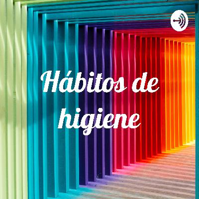 Hábitos de Higiene Personal