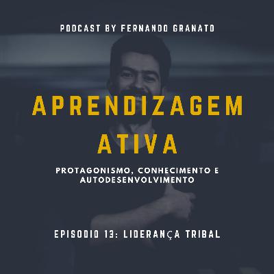 Episódio 13 - Liderança Tribal Episódio 13 - Liderança Tribal
