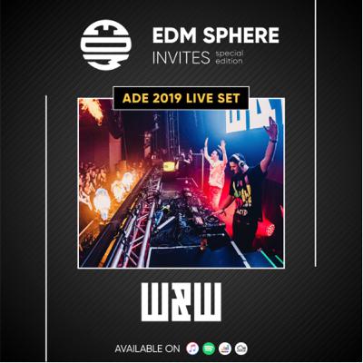 EDM SPHERE INVITES HORS SERIE : W&W Live At Rave Culture ADE Label Night 2019