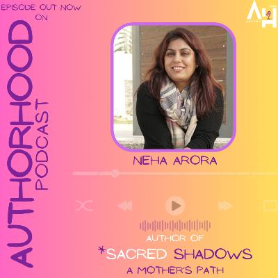 Neha Arora✍️ ऑन The AuthorHood Podcast🎙️