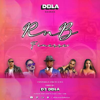 DJ DBLA'S RNB FINESSE MIXTAPE | PART 1