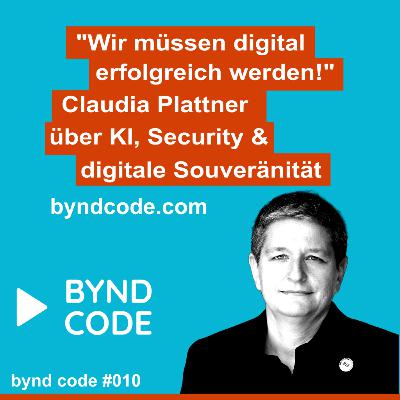#10 - Wir müssen digital erfolgreich werden! - Claudia Plattner über KI, Security & digitale Souveränität