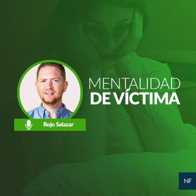 Mentalidad de víctima Mentalidad de víctima