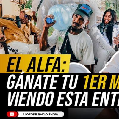 EL ALFA: ESTO NO ES UNA ENTREVISTA, ESTO ES UN AUDIO LIBRO (GANATE TU PRIMER MILLON DE PESOS) EL ALFA: ESTO NO ES UNA ENTREVISTA, ESTO ES UN AUDIO LIBRO (GANATE TU PRIMER MILLON DE PESOS)