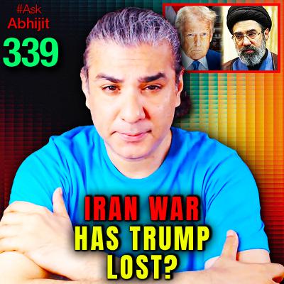 #AskAbhijit 339 | Iran War: Has Trump Lost? Where Is Netanyahu? #AskAbhijit 339 | Iran War: Has Trump Lost? Where Is Netanyahu?