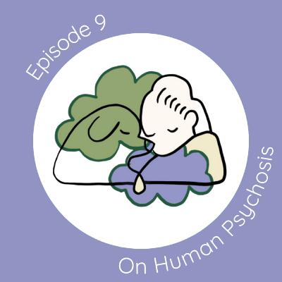 On Human Psychosis On Human Psychosis