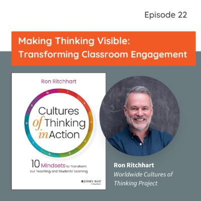 Making Thinking Visible: Transforming Classroom Engagement Making Thinking Visible: Transforming Classroom Engagement