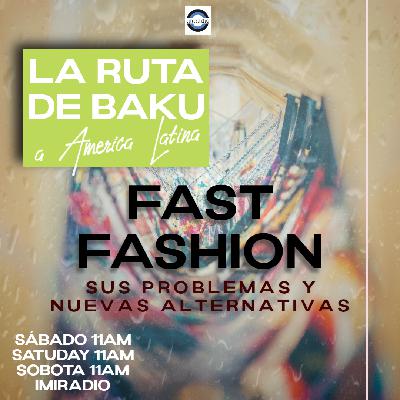 #23 Fast Fashion, problemas y alternativas