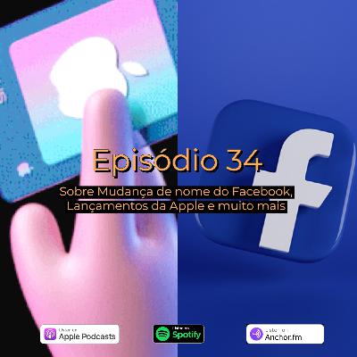 Sobre novos Macbooks pro, Airpods 3, Facebook mudando de nome e muito mais !