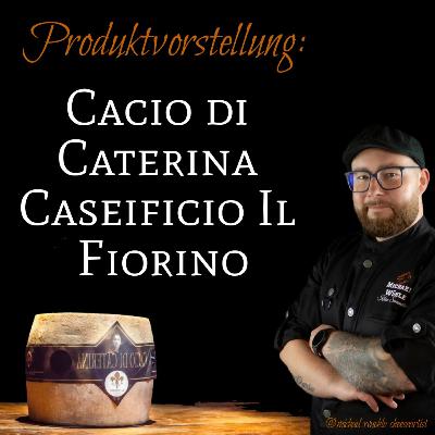 Cacio di Caterina Käse, Produktvorstellung, Video-Podcast