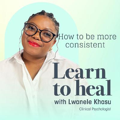 How to be more consistent