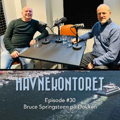 Ep. #30 - Bruce Springsteen på Dokken Ep. #30 - Bruce Springsteen på Dokken