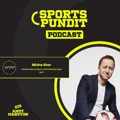 Misha Sher [#63]: Lessons from 20 Years in Sports and Athlete Marketing from WPP's Global Head of Sport & Entertainment