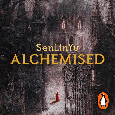 Alchemised by SenLinYu, Book Summary, Podcast, English Alchemised by SenLinYu, Book Summary, Podcast, English