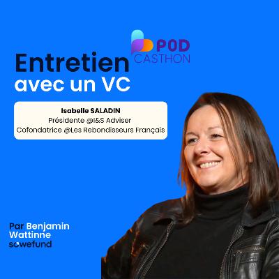 #46 - Spécial Podcasthon : Et si on arrêtait d'avoir honte d'échouer ? Isabelle Saladin, Présidente @I&S Adviser et cofondatrice @Les Rebondisseurs Français