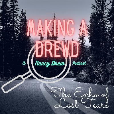 Episode 36 - The Echo of Lost Tears