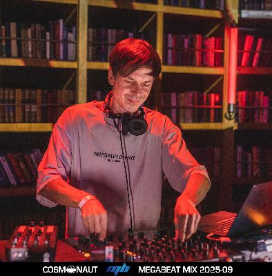 Cosmonaut - MegaBeat 2025-09 mix