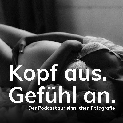 Folge 5: Über sinnliche Fotos in der Schwangerschaft und das Theater um den "After baby body"
