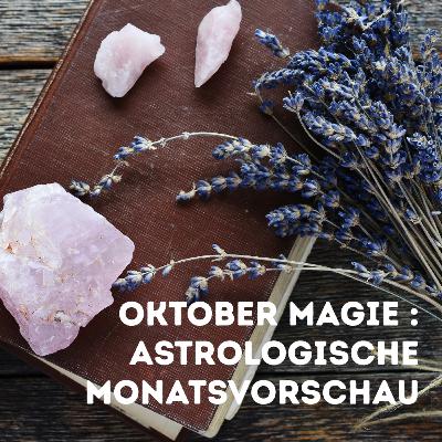 Oktober-Magie : deine astrologische Monatsvorschau Oktober-Magie : deine astrologische Monatsvorschau