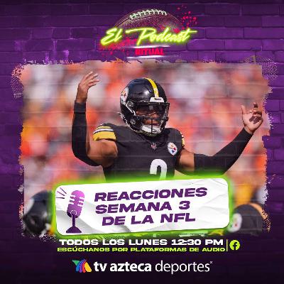 ¡Los Steelers siguen invictos!: Reacciones de la Semana 3 de la NFL ¡Los Steelers siguen invictos!: Reacciones de la Semana 3 de la NFL