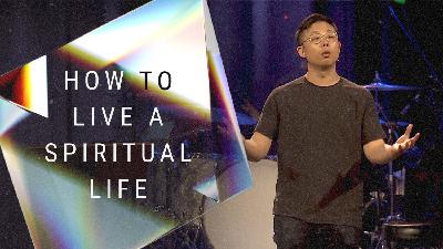 How to Live a Spiritual Life | Week 2 – The Spirit Gives Life | June 08, 2025
