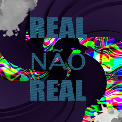 Prévia - Real não Real Ep. 1