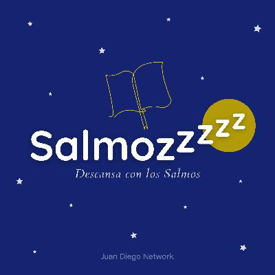 Salmozzzz +Descansa con los salmos+