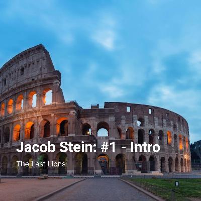 Jacob Stein: #1 - Intro Jacob Stein: #1 - Intro
