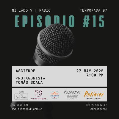 Asciende | Tomás Scala | S07E15
