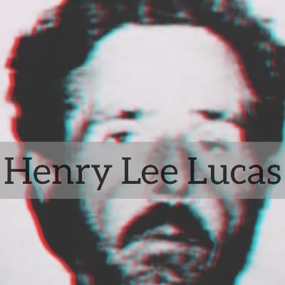 T01E: 14 HENRY LEE LUCAS T01E: 14 HENRY LEE LUCAS