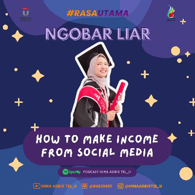 How To Make Income From Social Media - Ngobar Liar Vol.12 bersama Ririn Ari Dwi Lestari How To Make Income From Social Media - Ngobar Liar Vol.12 bersama Ririn Ari Dwi Lestari