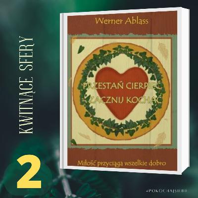 #2 „Echo Twoich wibracji" rozd.2 z "Przestań cierpieć - zacznij kochać"