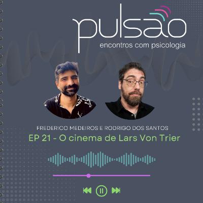 O cinema de Lars Von Trier O cinema de Lars Von Trier