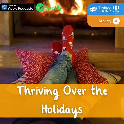 S4 E13: Thriving Over the Holidays S4 E13: Thriving Over the Holidays
