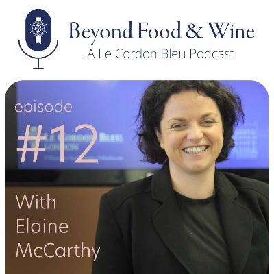 12. Beyond Food & Wine with Elaine McCarthy