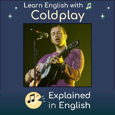 The Scientist by Coldplay - Songs explained for English learners